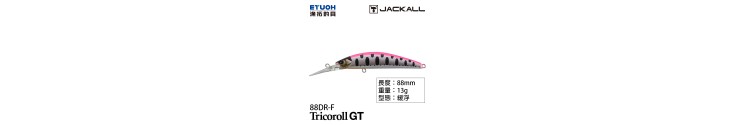 Jackall Timon Tricoroll GT 88DR-F